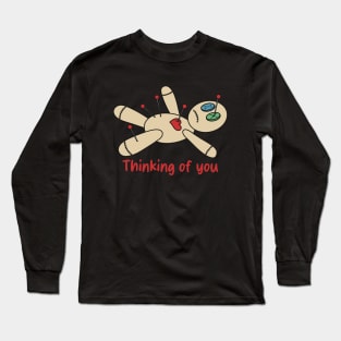 Voodoo Doll Thinking of You Dark Humor Long Sleeve T-Shirt